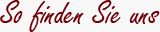So finden Sie uns